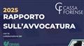 Pubblicato il 9° Rapporto sull’Avvocatura 2025, realizzato da Censis e Cassa Forense